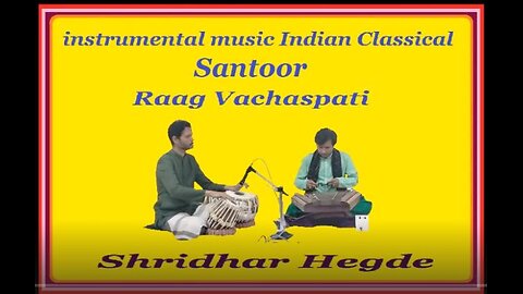 SHRIDHAR HEDGE---RAAG VACHASPATI