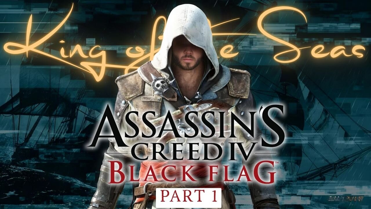 🔴Assassin's Creed IV: Black Flag ~ Part 1 WHO ELSE IS HYPE FOR THE REMAKE!?
