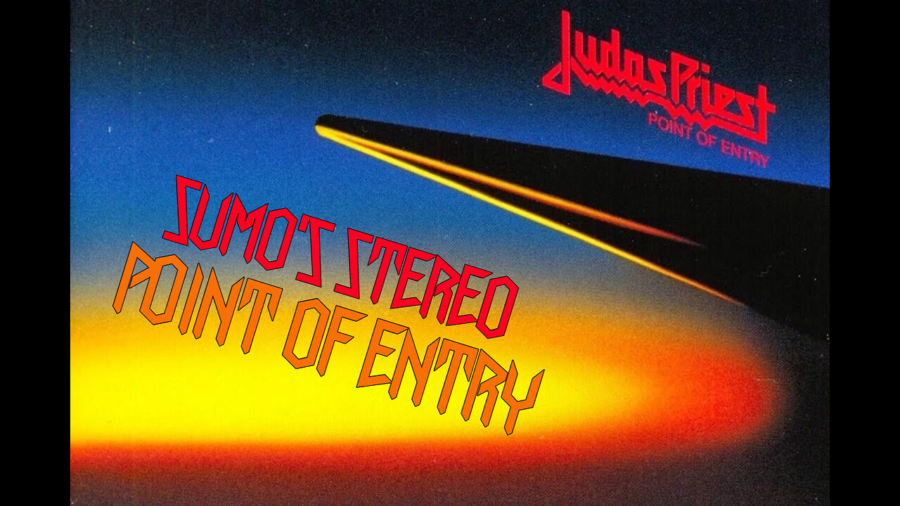 Sumo's Live Stero: Judas Priest's Point of Entry