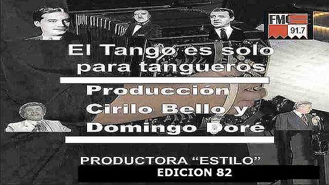 Programa 82 - El tango es solo para tangueros