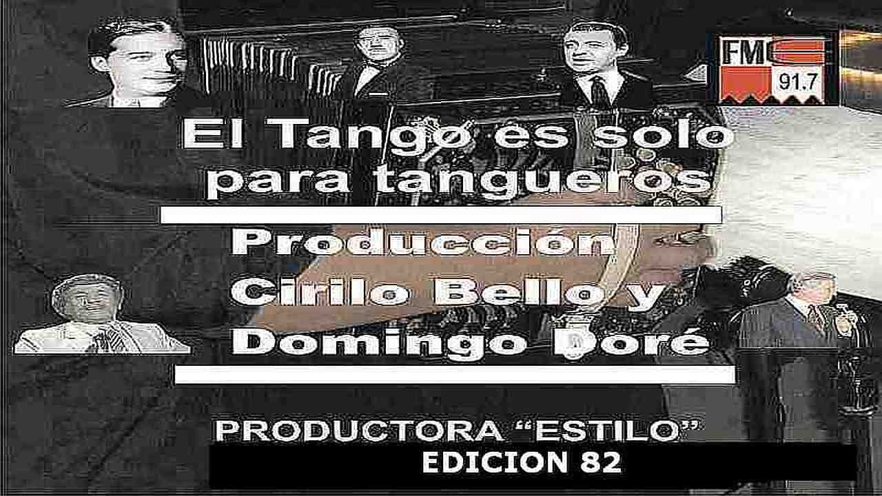 Programa 82 - El tango es solo para tangueros
