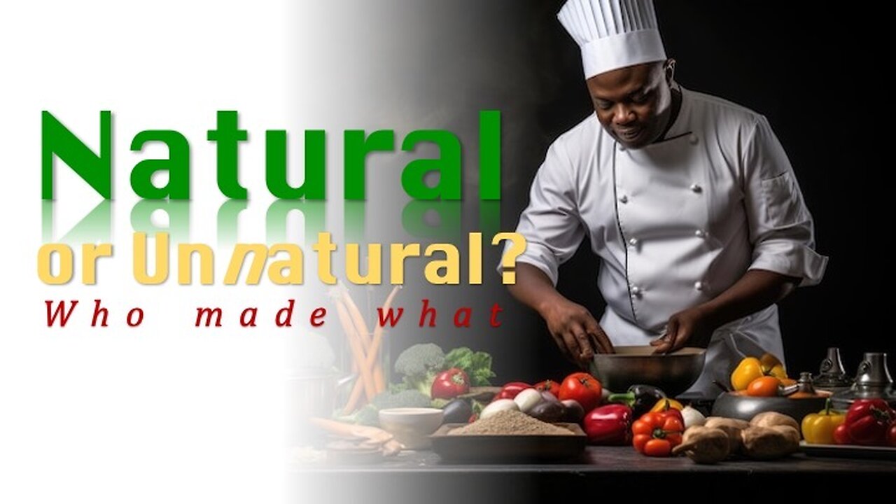 Natural or Unnatural?