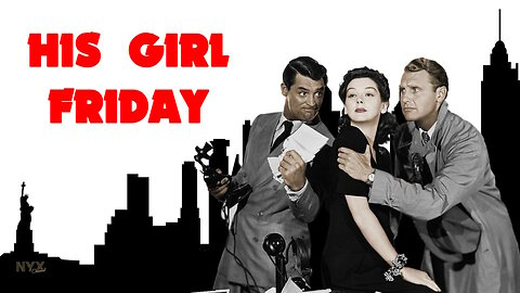 His Girl Friday (1940 Full Movie) | Comedy/Romance | Cary Grant, Rosalind Russell, Ralph Bellamy, Gene Lockhart.