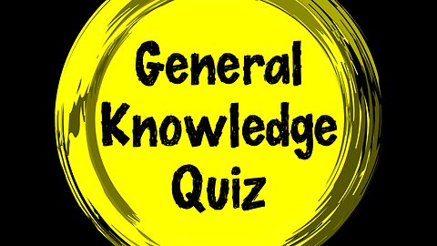 General Knowledge Quiz