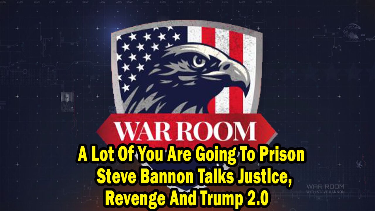 A Lot Of You Are Going To Prison, Steve Bannon Talks Justice, Revenge And Trump 2.0