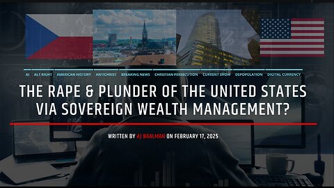 The Rape & Plunder Of The United States Via Sovereign Wealth Fund