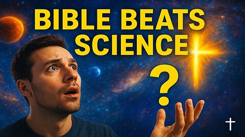 15 Scientific Discoveries the Bible Revealed First (You’ll Be Surprised by #7)