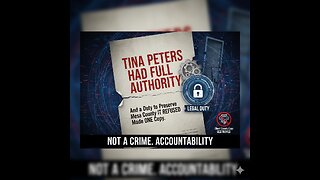 Tina Peters Had Full Authority – And a Duty to Preserve