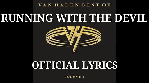 VAN HALEN - RUNNING WITH THE DEVIL (LYRICS)