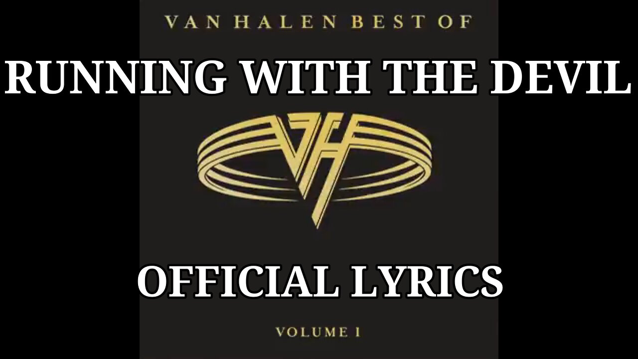 VAN HALEN - RUNNING WITH THE DEVIL (LYRICS)
