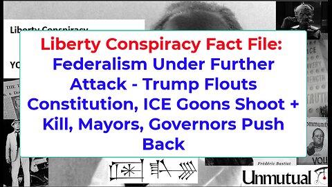 Fact File: Trump ICE Invades, Shoots People, Breaks Const, Governors-Mayors Fight Back
