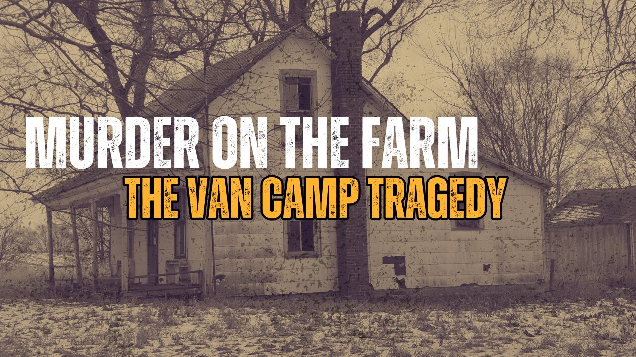 The 1940 Van Camp Murders