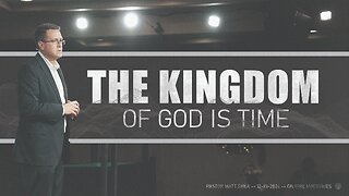 The Kingdom Of God Is Time