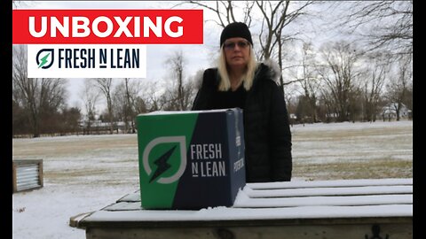 Unboxing Fresh N Lean Meal Service