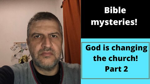 God is changing the church!! PART 2
