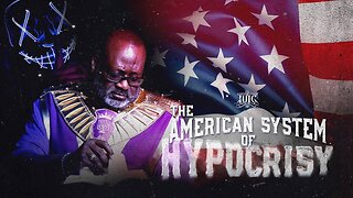 THE AMERICAN SYSTEM OF HYPOCRISY