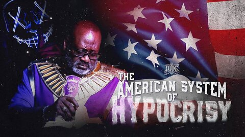 THE AMERICAN SYSTEM OF HYPOCRISY