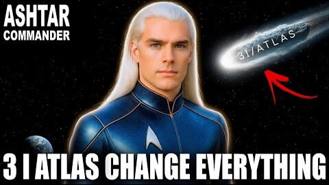 “3I ATLAS EVENT — THEY’RE NOT TELLING US” “ASCENSION EVENT INBOUND” “ASHTAR’S WARNING”