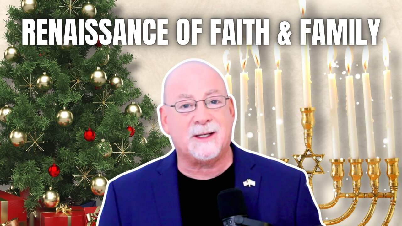 The Renaissance of Faith & Family: Merry Christmas & Happy Hanukkah!