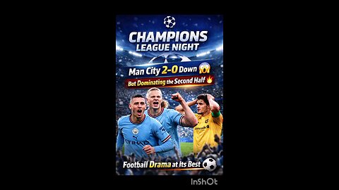 Man City Shocked Early! 2-0 Down but Dominating Second Half 😱⚽