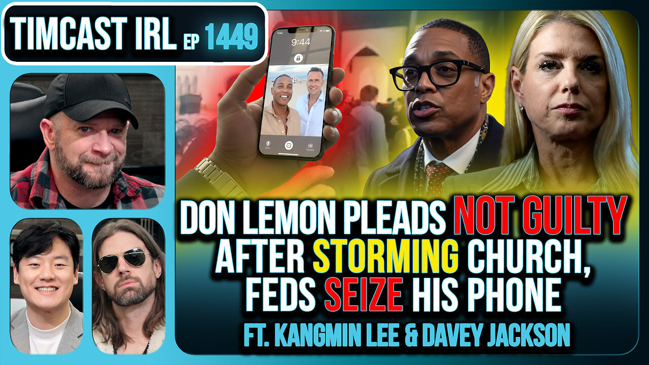Don Lemon Pleads NOT GUILTY After STORMING Church, Feds SEIZE His Phone