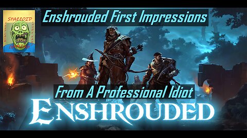 Enshrouded First Look From A Professional Idiot.