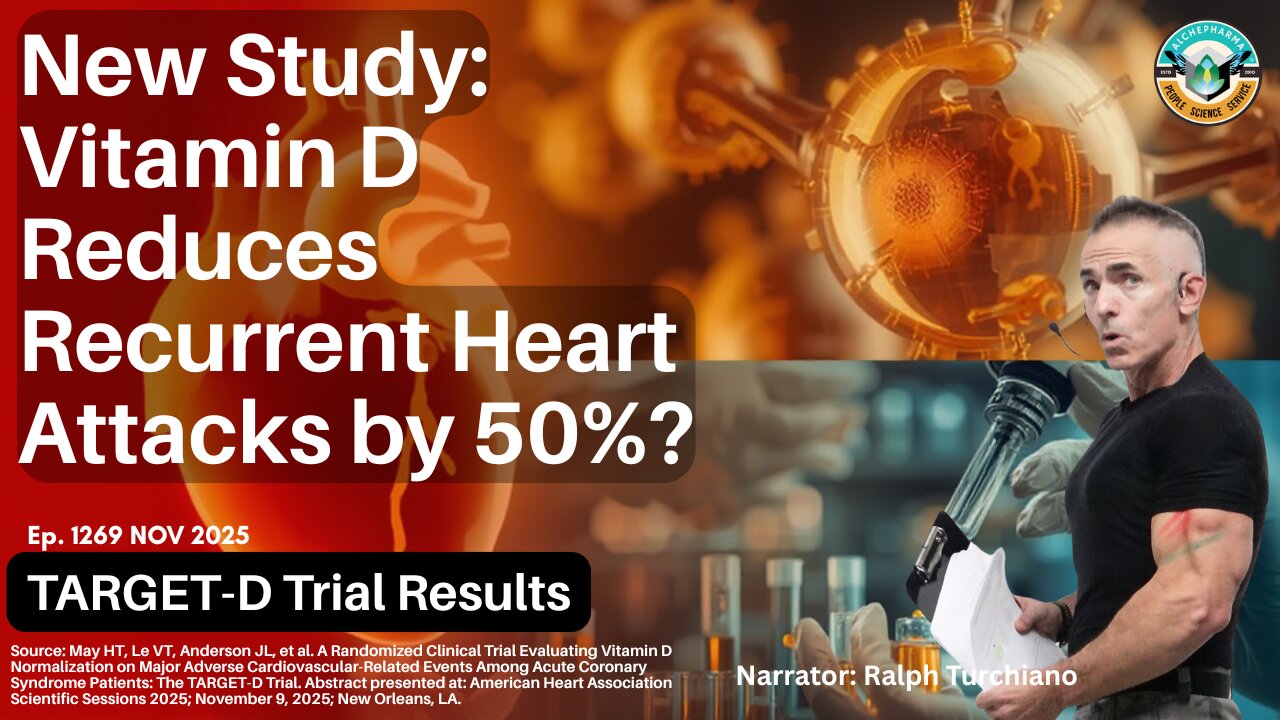 New Study: Vitamin D Reduces Recurrent Heart Attacks by 50%? Ep. 1269 NOV 2025