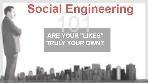 Social Engineering - Are your "likes" truly your own?