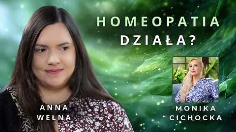Czy homeopatia działa? Placebo czy realne wsparcie organizmu? | Anna Wełna