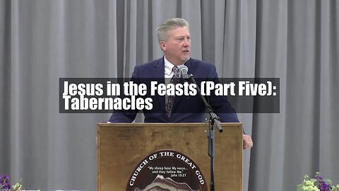 Jesus in the Feasts (Part Five): Tabernacles