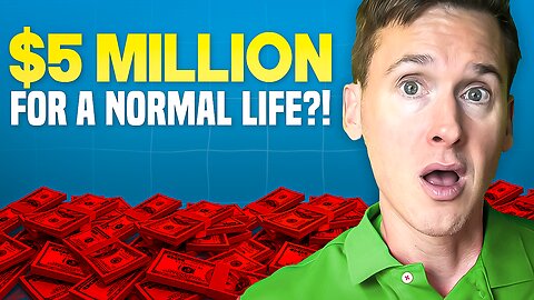 You Need $5 Million to Live a Normal Life Now (American Dream is DEAD)