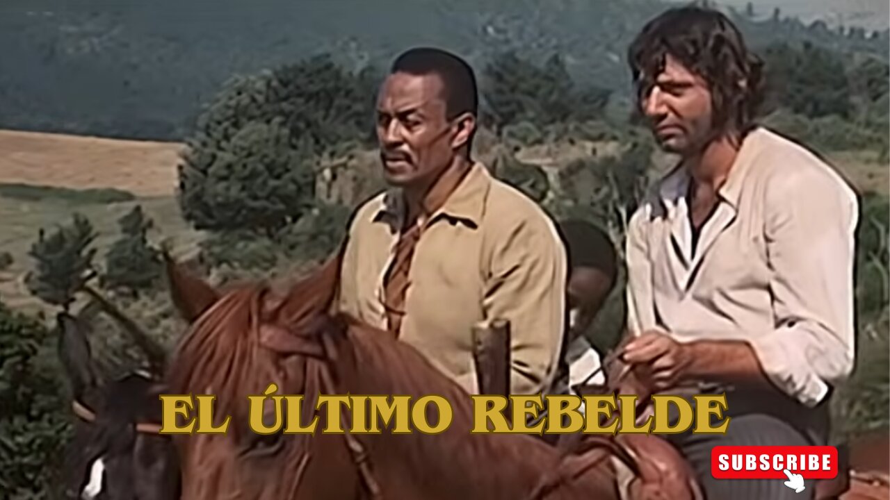 El Último Rebelde / Películas del Oeste