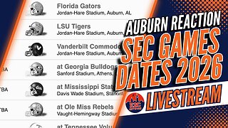 LIVE: Reacting to Auburn Football’s 2026 SEC Schedule Release!