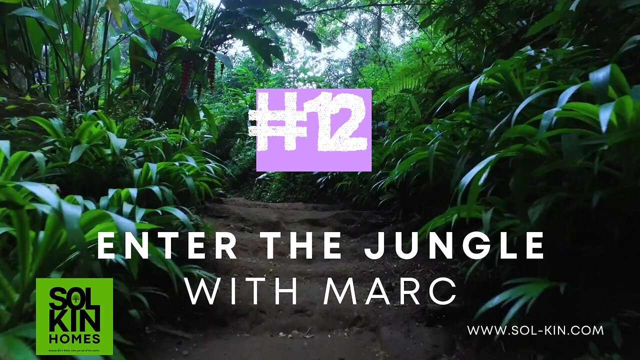 #12 Enter the jungle with Marc