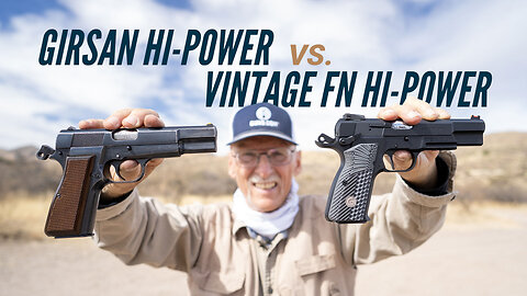 Girsan Hi-Power vs. Vintage FN Hi-Power