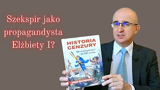 BookTube: Historia cenzury, czyli Szekspir jako propagandysta Elżbiety I?