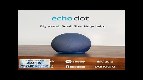 Echo Dot (5th Gen 2022 release) With bigger vibrant sound helpful Review