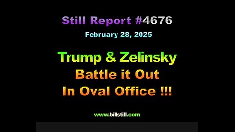 4676, Trump & Zelinsky Battle it Out In Oval Office, 4676