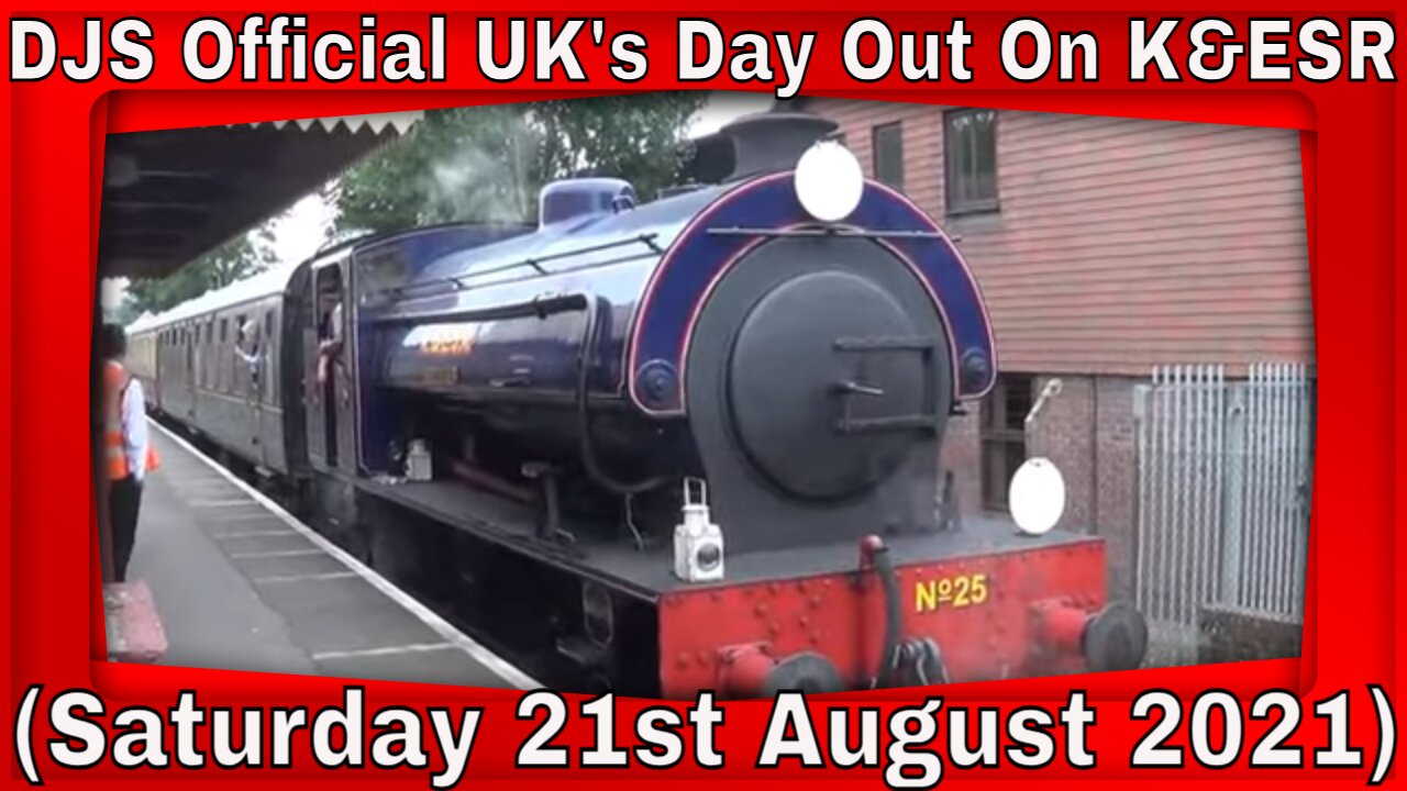 DJS Official's Day Out On K&ESR Saturday 21st August 2021