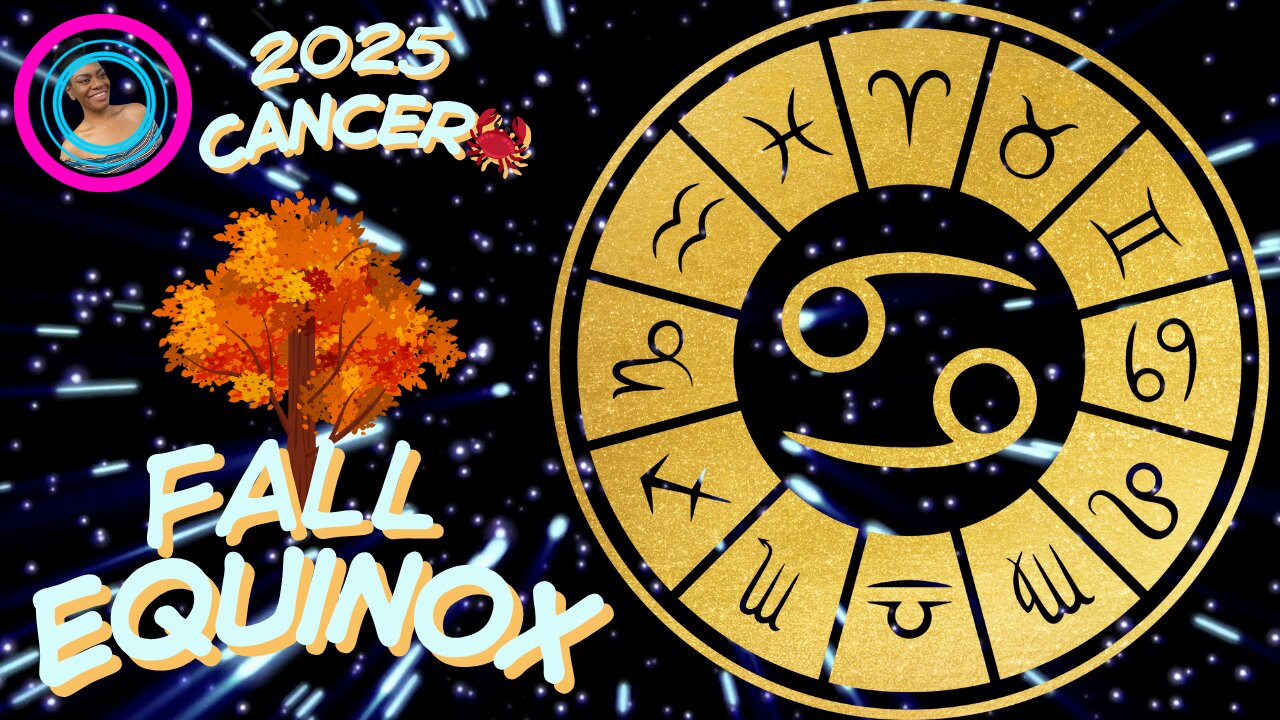 🦀Cancer♋ Guidance Fall Equinox 2025: Blessings, Risks & Finding Your Tribe