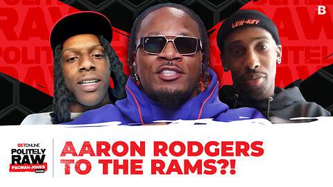 Insider Info: Aaron Rodgers to the Rams?! + Jaycee Horn Talks NFL & George Iloka Debates Pac!