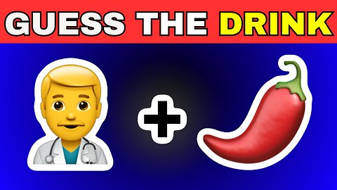 Guess the drink by emoji?🥤🍹Tickler quiz