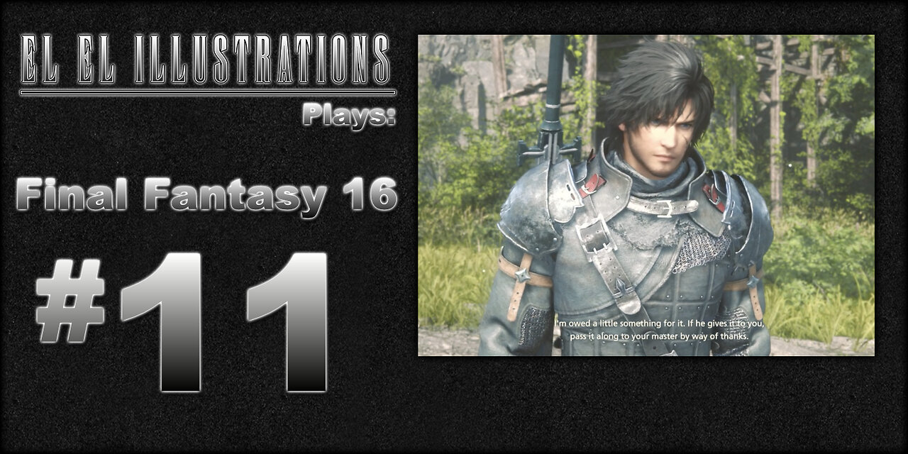 El El Plays Final Fantasy 16 Episode 11: Always Pet the Dog
