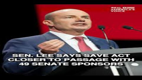 Sen. Lee 50 GOP Senators Co-sponsoring SAVE America Act