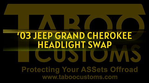 Jeep Grand Cherokee WJ Headlight Swap
