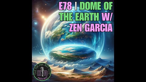 E78 | Dome of The Earth w/ Zen Garcia | SHORT