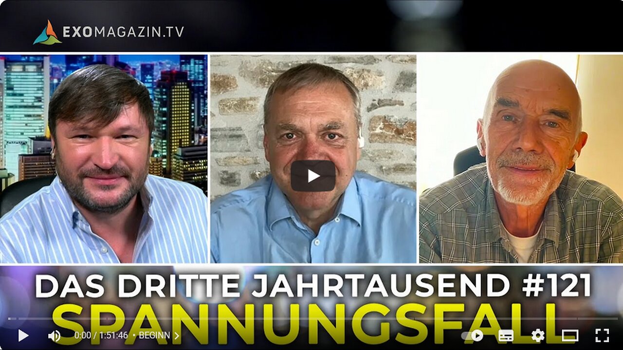 SPANNUNGSFALL - Das 3. Jahrtausend 121 - o2.10.2025 ExoMagazinTV