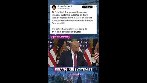 Trump replacing current outdated financial system with cryptocurrency framework.