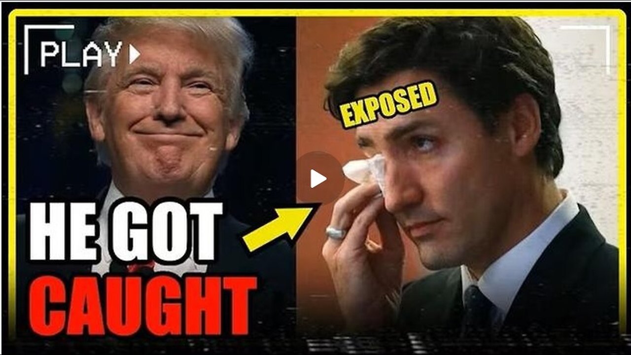 Cry Baby Trudeau's Secret Plan To Stay In Power Has Been Exposed By Trump!