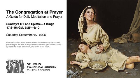 Sunday’s OT and Epistle—1 Kings 17:8-16; Gal. 5:25—6:10